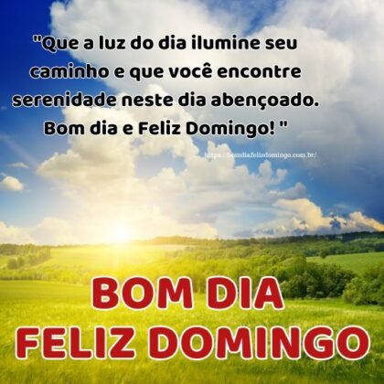 Mensagens de bom dia e feliz domingo 1