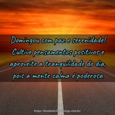 Domingou com paz e serenidade! Cultive pensamentos positivos e aproveite a tranquilidade do dia, pois a mente calma é poderosa. Domingou com paz e serenidade! Cultive pensamentos positivos e aproveite a tranquilidade do dia, pois a mente calma é poderosa.