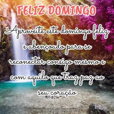 Aproveite este domingo feliz e abençoado para se reconectar consigo mesmo e com aquilo que traz paz ao seu coração. Bom dia! Aproveite este domingo feliz e abençoado para se reconectar consigo mesmo e com aquilo que traz paz ao seu coração. Bom dia!