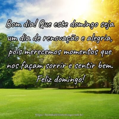 Bom dia! Que este domingo seja um dia de renovação e alegria, pois merecemos momentos que nos façam sorrir e sentir bem. Feliz domingo! Bom dia! Que este domingo seja um dia de renovação e alegria, pois merecemos momentos que nos façam sorrir e sentir bem. Feliz domingo!