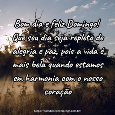 Bom dia e feliz Domingo! Que seu dia seja repleto de alegria e paz, pois a vida é mais bela quando estamos em harmonia com o nosso coração. Bom dia e feliz Domingo! Que seu dia seja repleto de alegria e paz, pois a vida é mais bela quando estamos em harmonia com o nosso coração.