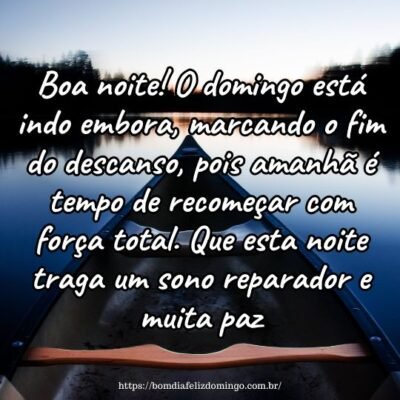 Boa noite! O domingo está indo embora, marcando o fim do descanso, pois amanhã é tempo de recomeçar com força total. Que esta noite traga um sono reparador e muita paz. Boa noite! O domingo está indo embora, marcando o fim do descanso, pois amanhã é tempo de recomeçar com força total. Que esta noite traga um sono reparador e muita paz.