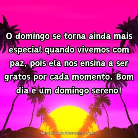 O domingo se torna ainda mais especial quando vivemos com paz, pois ela nos ensina a ser gratos por cada momento. Bom dia e um domingo sereno!