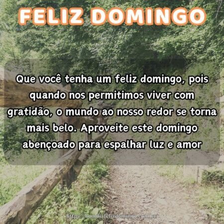 Que você tenha um feliz domingo, pois quando nos permitimos viver com gratidão, o mundo ao nosso redor se torna mais belo. Aproveite este domingo abençoado para espalhar luz e amor. Que você tenha um feliz domingo, pois quando nos permitimos viver com gratidão, o mundo ao nosso redor se torna mais belo. Aproveite este domingo abençoado para espalhar luz e amor.