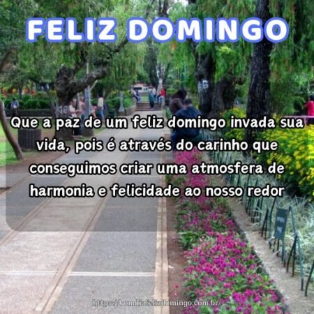 Que a paz de um feliz domingo invada sua vida, pois é através do carinho que conseguimos criar uma atmosfera de harmonia e felicidade ao nosso redor. Que a paz de um feliz domingo invada sua vida, pois é através do carinho que conseguimos criar uma atmosfera de harmonia e felicidade ao nosso redor.