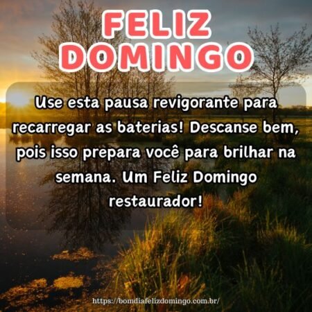Use esta pausa revigorante para recarregar as baterias! Descanse bem, pois isso prepara você para brilhar na semana. Um Feliz Domingo restaurador! Use esta pausa revigorante para recarregar as baterias! Descanse bem, pois isso prepara você para brilhar na semana. Um Feliz Domingo restaurador!