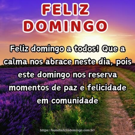 Feliz domingo a todos! Que a calma nos abrace neste dia, pois este domingo nos reserva momentos de paz e felicidade em comunidade. Feliz domingo a todos! Que a calma nos abrace neste dia, pois este domingo nos reserva momentos de paz e felicidade em comunidade.