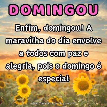Enfim, domingou! A maravilha do dia envolve a todos com paz e alegria, pois o domingo é especial. Enfim, domingou! A maravilha do dia envolve a todos com paz e alegria, pois o domingo é especial.