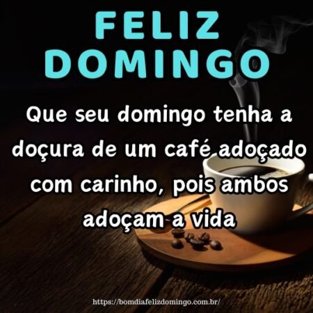 Que seu domingo tenha a doçura de um café adoçado com carinho, pois ambos adoçam a vida. Que seu domingo tenha a doçura de um café adoçado com carinho, pois ambos adoçam a vida.